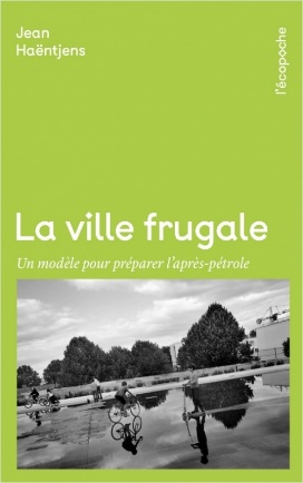 La ville Frugale - Un modèle pour préparer l'après pétrole